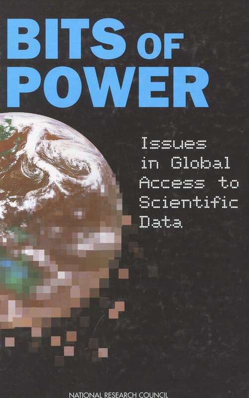 Book cover of Bits of Power: Issues in Global Access to Scientific Data