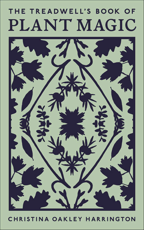 Book cover of The Treadwell's Book of Plant Magic