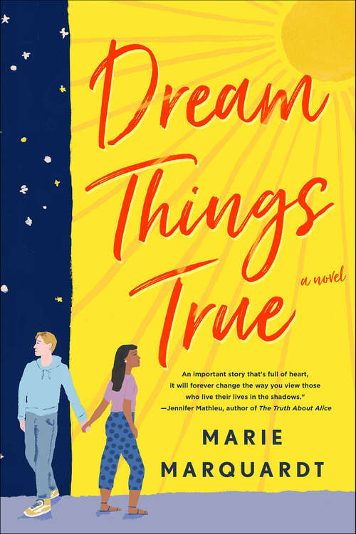 Book cover of Dream Things True: A Novel