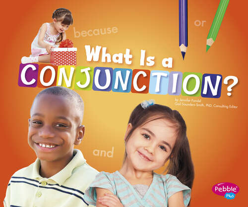 Book cover of What Is a Conjunction? (Parts Of Speech Ser.)
