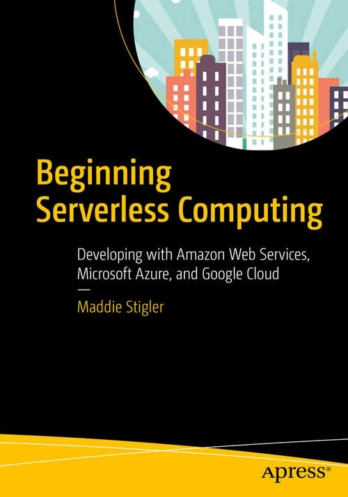 Book cover of Beginning Serverless Computing