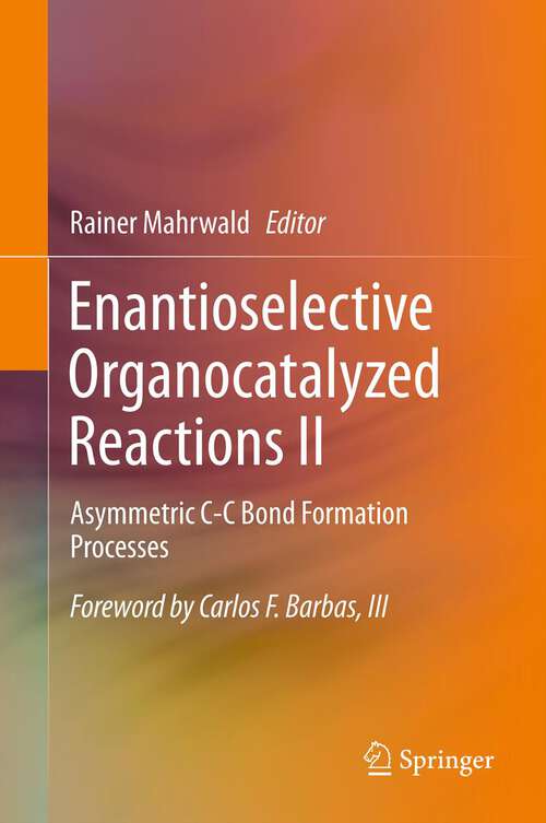 Book cover of Enantioselective Organocatalyzed Reactions I
