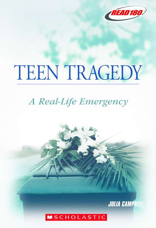 Book cover of Teen Tragedy: A Real Life Emergency