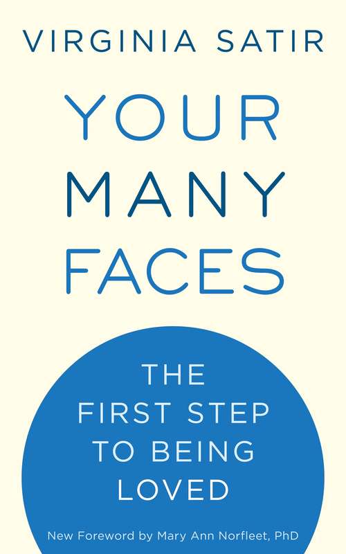 Book cover of Your Many Faces: The First Step to Being Loved