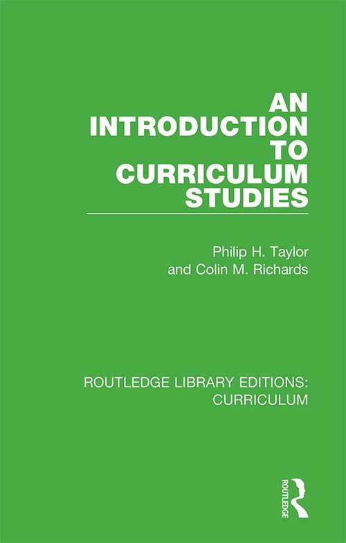 An Introduction to Curriculum Studies (Routledge Library Editions: Curriculum #34)