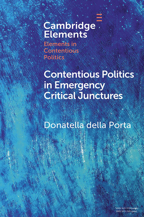 Book cover of Contentious Politics in Emergency Critical Junctures: Progressive Social Movements during the Pandemic (Elements in Contentious Politics)