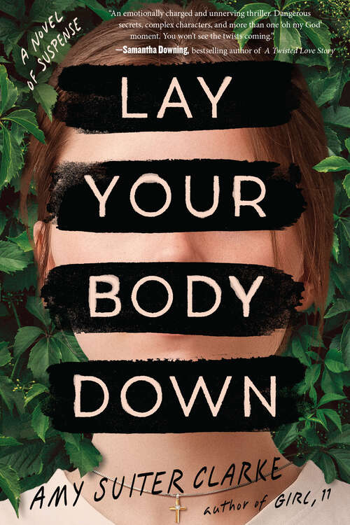 Book cover of Lay Your Body Down: A Novel of Suspense