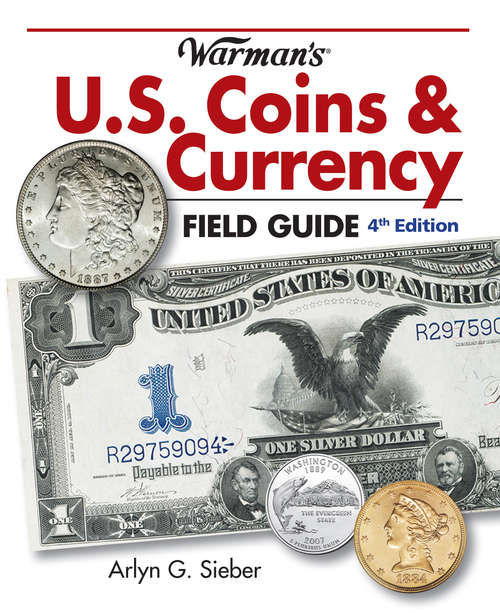 Book cover of Warman's U.S. Coins & Currency Field Guide, 4th Edition