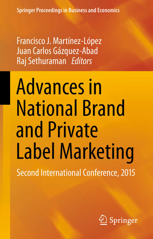 Advances in National Brand and Private Label Marketing: Second International Conference, 2015 (Springer Proceedings in Business and Economics)