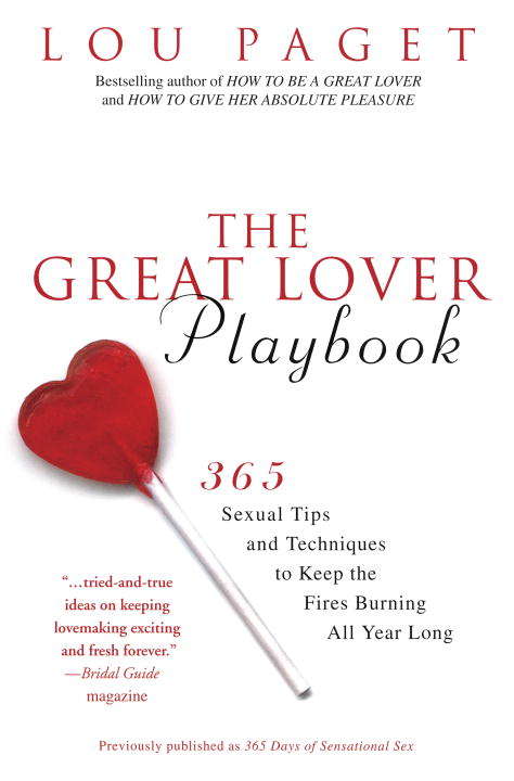 Book cover of The Great Lover Playbook : 365 Sexual Tips and Techniques to Keep the Fires Burning All Year Long