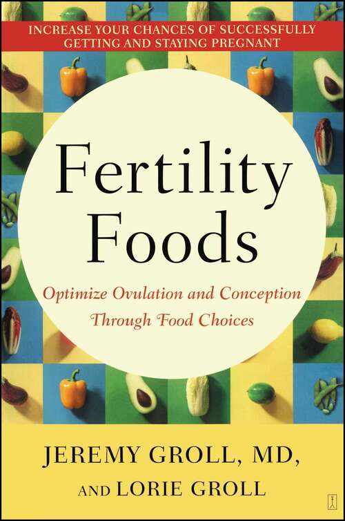 Book cover of Fertility Foods: Optimize Ovulation and Conception Through Food Choices