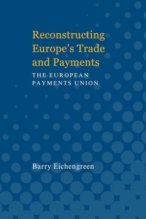 Book cover of Reconstructing Europe's Trade and Payments (Studies In International Economics)