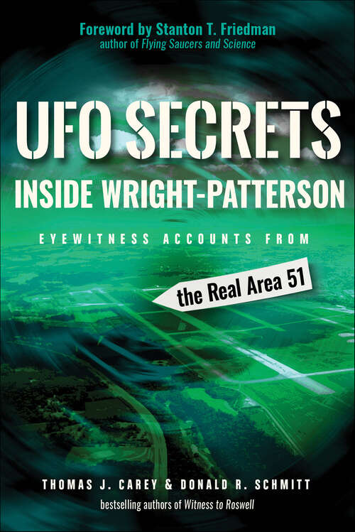 Book cover of UFO Secrets Inside Wright-Patterson: Eyewitness Accounts from the Real Area 51