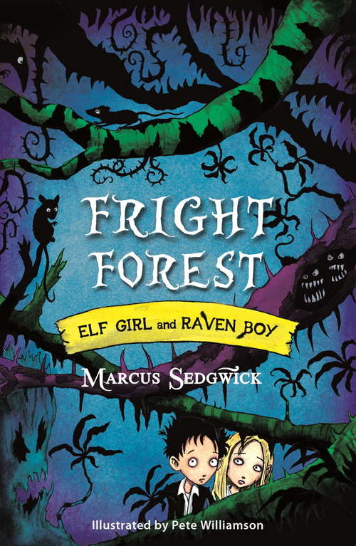 Book cover of Fright Forest: Book 1 (Elf Girl And Raven Boy Ser.)