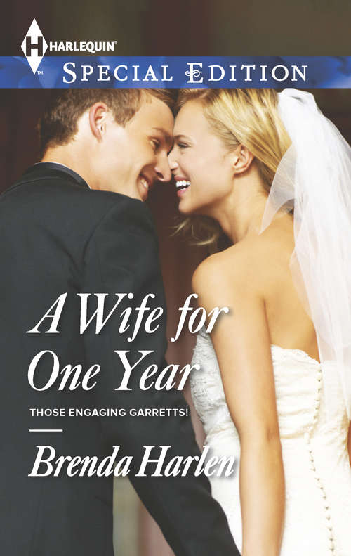 A Wife for One Year: A Wife For One Year Small-town Cinderella The Billionaire's Nanny (Those Engaging Garretts! #2348)