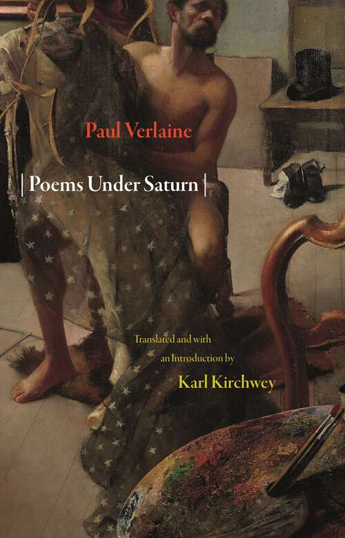 Book cover of Poems Under Saturn / Poèmes saturniens