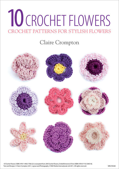 Book cover of 10 Crochet Flowers: Crochet Patterns for Stylish Flowers