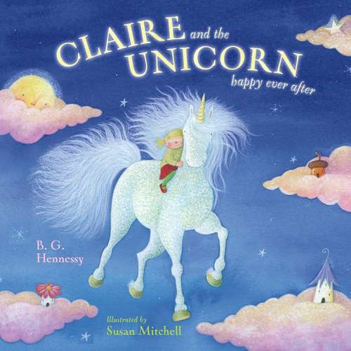 Book cover of Claire and the Unicorn Happy Ever After