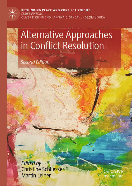 Book cover of Alternative Approaches in Conflict Resolution (Second Edition 2024) (Rethinking Peace and Conflict Studies)