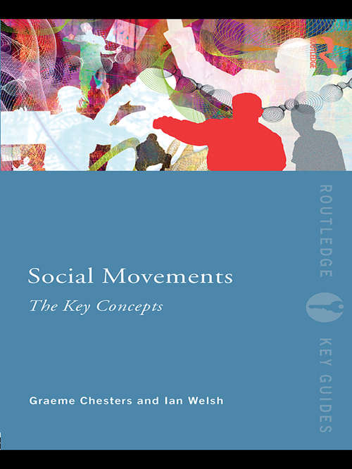 Social Movements: The Key Concepts (Routledge Key Guides)