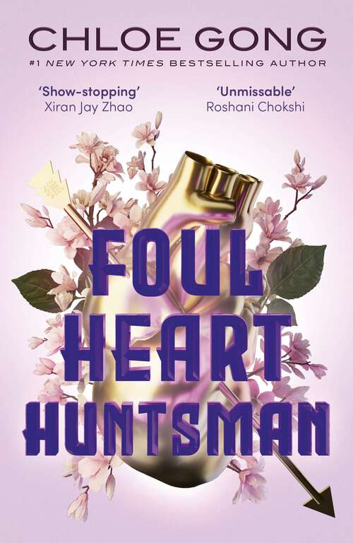 Book cover of Foul Heart Huntsman: The stunning sequel to Foul Lady Fortune, by a #1 New York times bestselling author (Foul Lady Fortune)