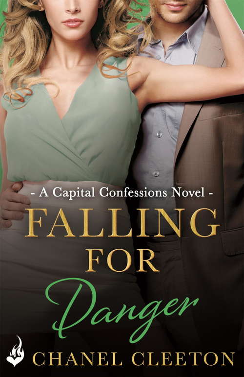 Book cover of Falling For Danger: Capital Confessions 3 (Capital Confessions #3)