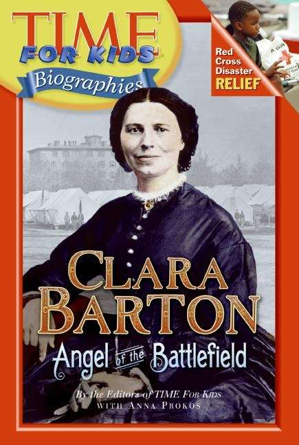 Book cover of Clara Barton: Angel Of The Battlefield