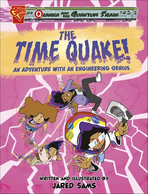 Book cover of The Time Quake!: An Adventure with an Engineering Genius