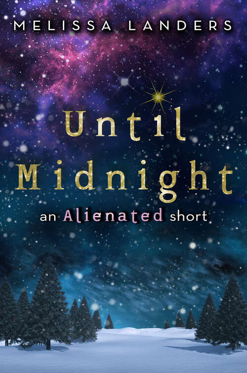 Book cover of Until Midnight: An Alienated short (Alienated)