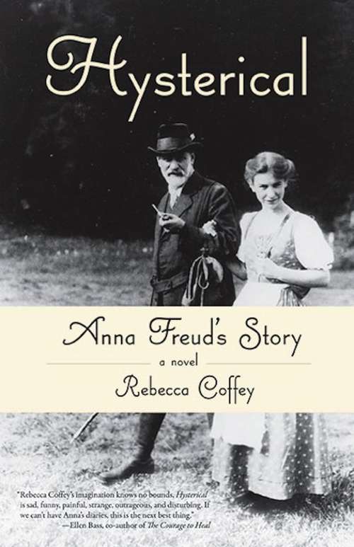 Book cover of Hysterical: Anna Freud's Story