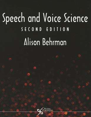Book cover of Speech And Voice Science