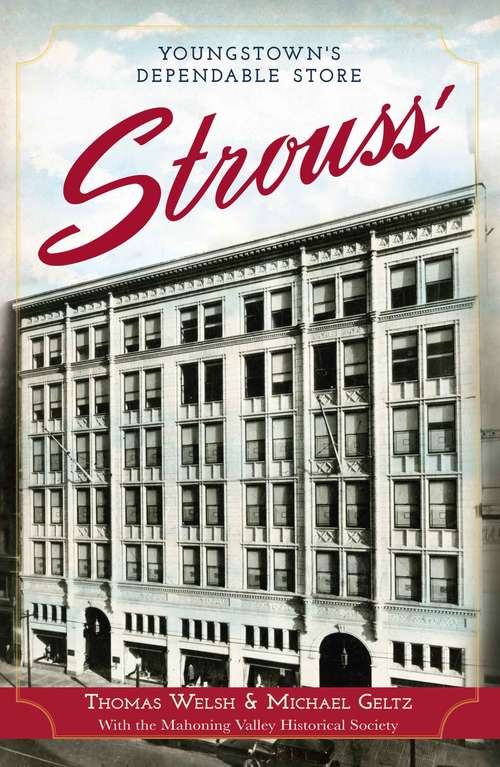 Strouss': Youngstown's Dependable Store (Landmarks)