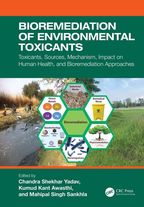 Book cover of Bioremediation of Environmental Toxicants: Toxicants, Sources, Mechanism, Impact on Human Health, and Bioremediation Approaches