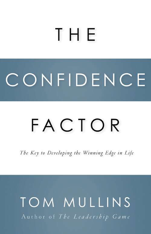 Book cover of The Confidence Factor