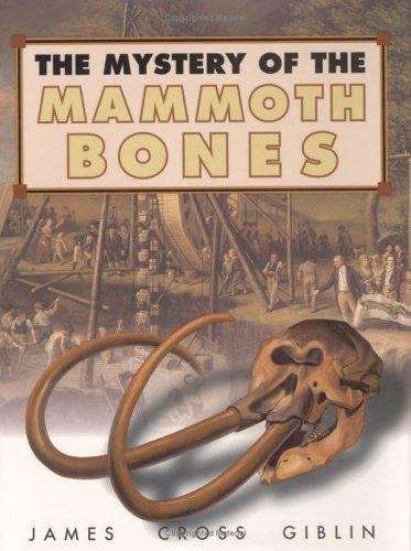 Book cover of The Mystery of the Mammoth Bones, And How It Was Solved