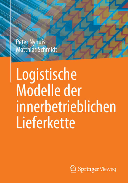 Book cover of Logistische Modelle der innerbetrieblichen Lieferkette