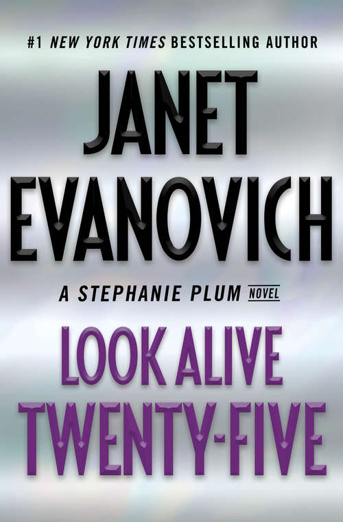 Book cover of Look Alive Twenty-Five: A Stephanie Plum Novel (Stephanie Plum #25)