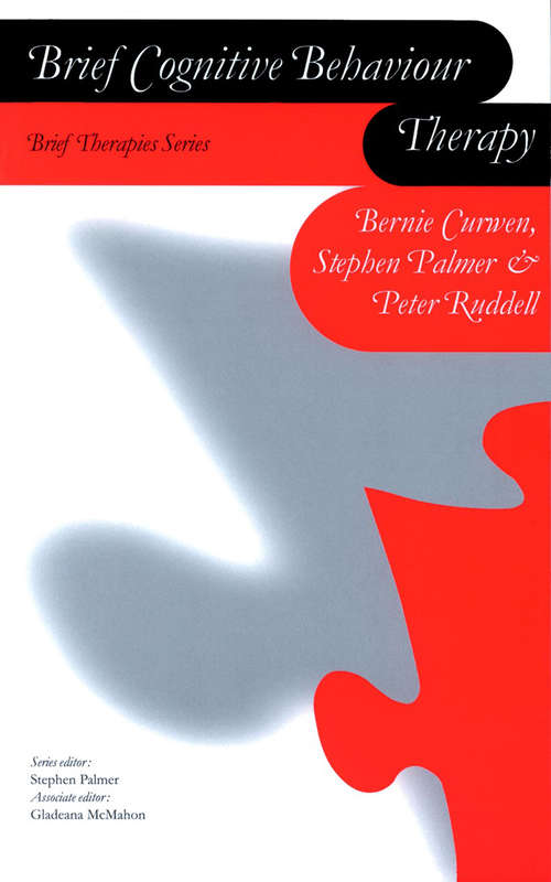 Brief Cognitive Behaviour Therapy (Brief Therapies series)