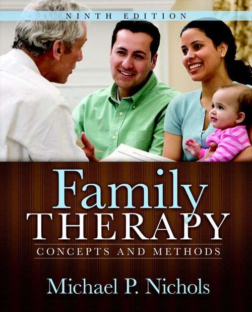 Family Therapy: Concepts and Methods (9th Edition)