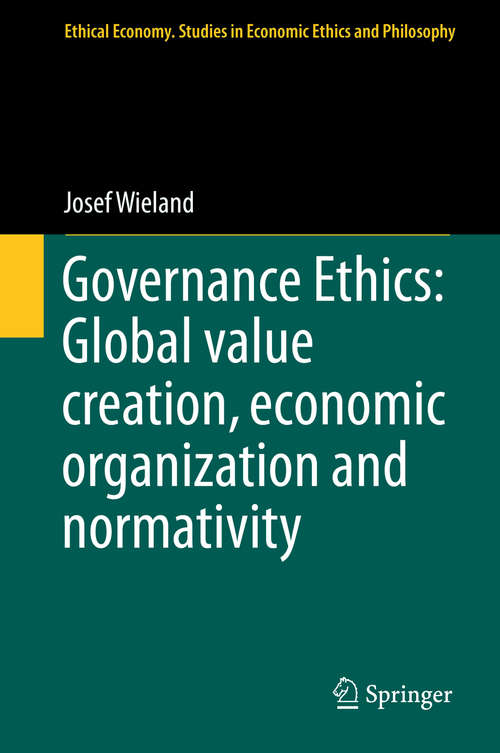 Book cover of Governance Ethics: Global value creation, economic organization and normativity