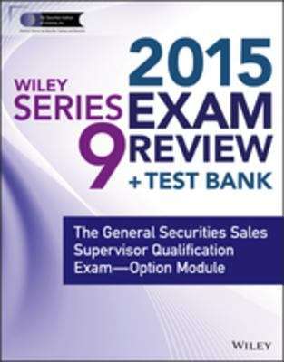 Wiley Series 9 Exam Review 2015 + Test Bank