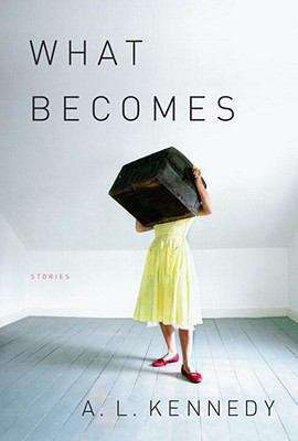 Book cover of What Becomes: Stories