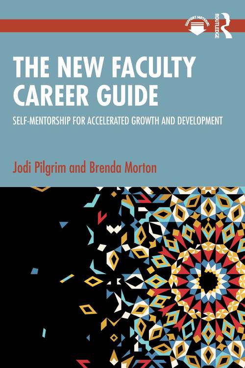 Book cover of The New Faculty Career Guide: Self-Mentorship for Accelerated Growth and Development (1)