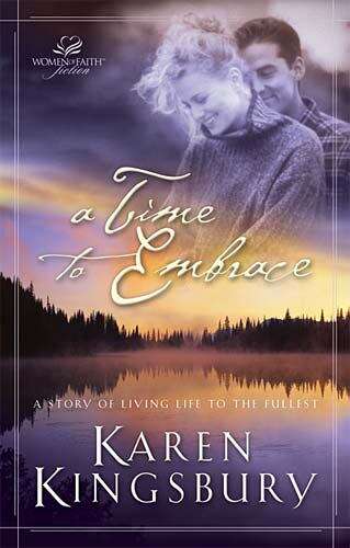 Book cover of A Time to Embrace (Women of Faith Series #6)