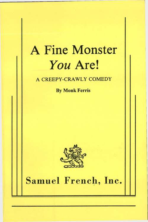 Book cover of A Fine Monster You Are!