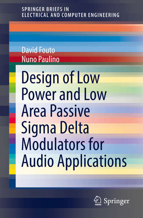 Book cover of Design of Low Power and Low Area Passive Sigma Delta Modulators for Audio Applications