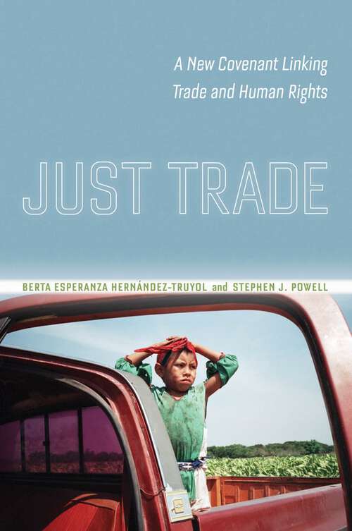 Just Trade: A New Covenant Linking Trade and Human Rights