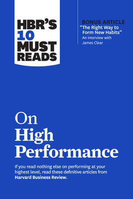 Book cover of HBR’s 10 Must Reads on High Performance