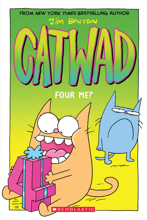 Book cover of Four Me? A Graphic Novel (Catwad #4)