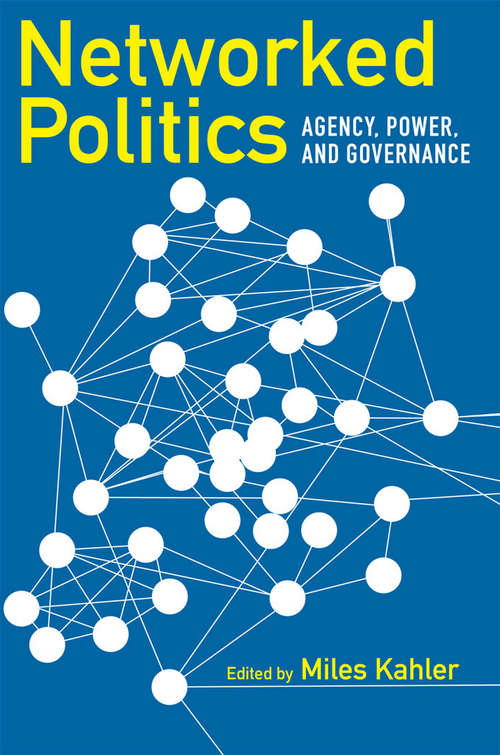 Book cover of Networked Politics: Agency, Power, and Governance